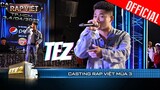 Tez cứ fastflow là toàn khán giả bái phục, IndieK cực chất | Casting Rap Việt 2023