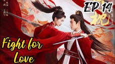 [ENG] EP 14 Fight for Love