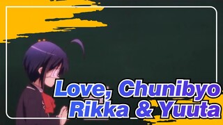 Love, Chunibyo|It's a pity that such a beautiful Rikka married Yuuta!!!