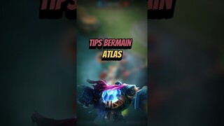 Tips bermain ATLAS #mlbb #mlbbcreatorcamp #mobilelegends