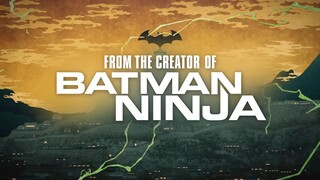 Batman Ninja vs Yakuza League _ Official Trailer _ Warner Bros. Entertainment