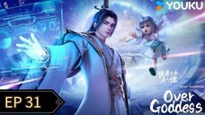 Over Goddess Episode 31 Sub Indo