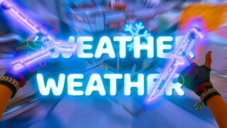 Sweather Weather 🌤️ - VALORANT Montage