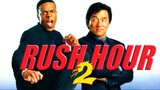 คู่ใหญ่ฟัดเต็มสปีด 2 Rush Hour 2 (2001)