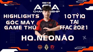 HQ. NEONÃO 10 TỶ IQ TẠI FFAC 2021 | HIGHLIGHTS | GÓC MÁY GAME THỦ