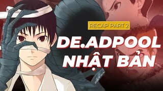 Những người bất t.ử tìm cách hạ gục nhau | Recap Xàm: Ajin Part 2