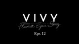 VIVY: Fluorite Eye's Song Eps 12 [sub indo]