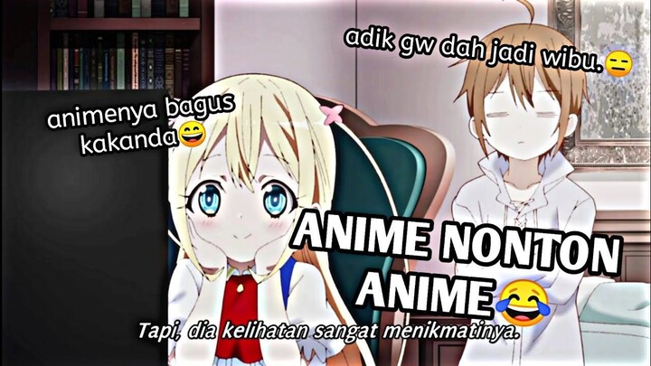 KETIKA ADIK LO MULAI TERJERUMUS KE DUNIA ANIME