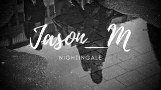 Jason_M - Nightingale [New year, new dawn] (Lyric Video)