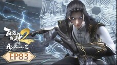 ร้อยเทพพิชิตฟ้า ภาค2 (Apotheosis2) ตอนที่ 83
