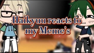 Haikyuu reacts to my Meme's||GC||Haikyuu||