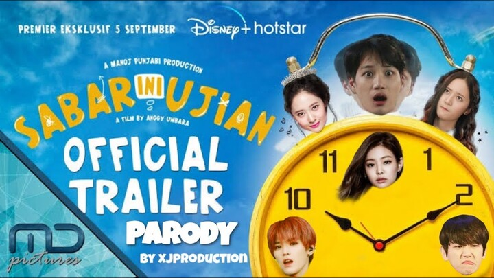 Sabar Ini Ujian - Trailer Parody