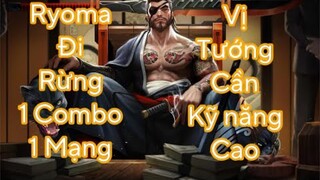 Siêu Đấu Sĩ Ryoma Đi Rừng Full Dame, Lối Trang Bị 1 Combo 1 Mạng