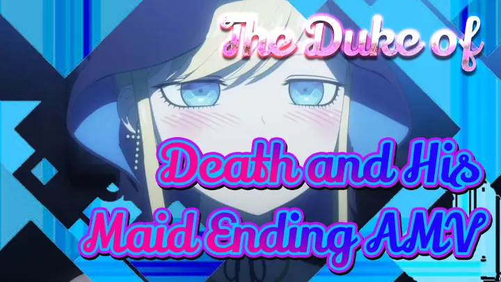 [The Duke of Death and His Maid] Ep 10 Ending "The Owl and the Pussycat"