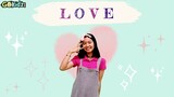 Love, Love, L O V E | Songs for Kids