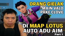 Orang Gielak Main Valo Pake Clove Di Map Lotus Auto Adu Aim Part 1