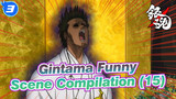 [Gintama]Funny Scene Compilation (15)_3