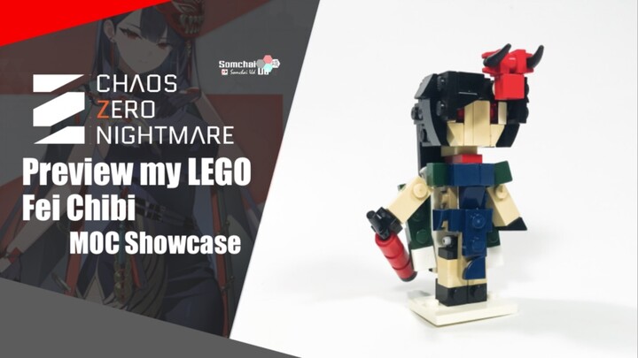 Preview my LEGO Chaos Zero Nightmare Fei Chibi | Somchai Ud