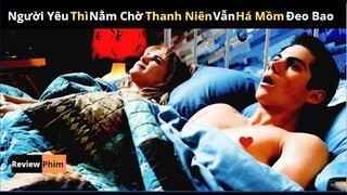 [Review Phim] Gọi Bạn Trai Sang Nhà Lấy Ba Con Sói Cho Để Rồi Nó Nhầm Lỗ Rốn | Lần Đầu Hẹn Hò