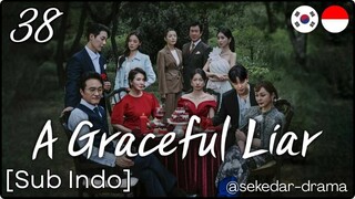 [Sub Indo] ◦•●❤♡ Ä Grå¢ê£µl Lïår 👻🐊 – Eps. 38 (2025)