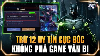 Cách trừ 12 Uy Tín dù không Phá Game khiến Tel'annas khóc vì oan ức #TNGhoidap