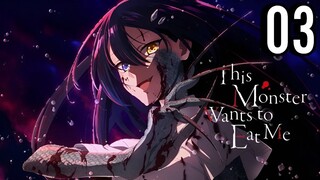 This Monster Wants to Eat Me Episode 3