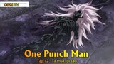 One Punch Man Tập 12 - Ta thua rồi sao