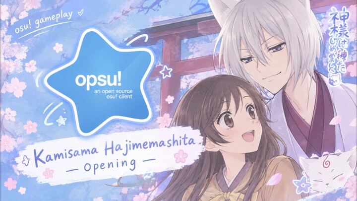 Kamisama Hajimemashita ♡ Nostalgic Anime Song | opsu gameplay
