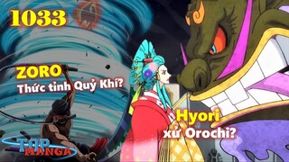 [Dự đoán OP 1033]. Hyori xử Orochi? ZORO thức tỉnh Quỷ Khí? Hắc kiếm Enma?