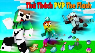 MINECRAFT THỬ THÁCH nếu các the flash pvp...