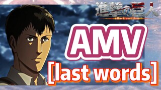 [Attack on Titan]  AMV | [last words] So cool!