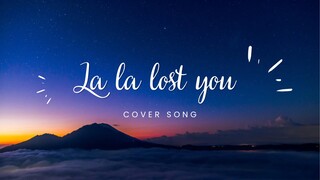 NIKI  - La la lost you [Sing Cover]