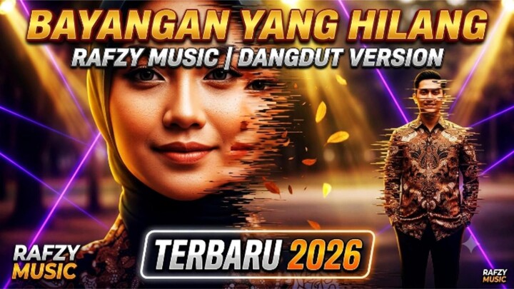 BAYANGAN YANG HILANG - RAFZY MUSIC I DANGDUT