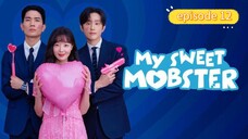 My Sweet Mobster episode 12 ( SUB INDO )