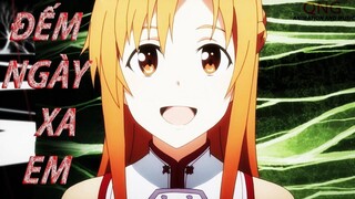 [AMV] Kirito x Asuna (Sword Art Online) ||Đếm ngày xa em||