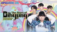 🇰🇷 𝚃𝚑𝚎 𝚂𝚝𝚘𝚛𝚢 𝙾𝚏 𝙱𝚒𝚑𝚢𝚞𝚗𝚐 | Episode 03