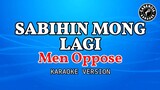 Sabihin Mong Lagi (Karaoke) - Men Oppose