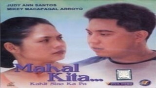 MAHAL KITA... KAHIT SINO KA PA (2001) FULL MOVIE