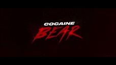 Cocaine Bear - Official Trailer [HD]