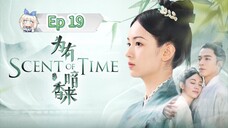 Scent Of Time Episode 19