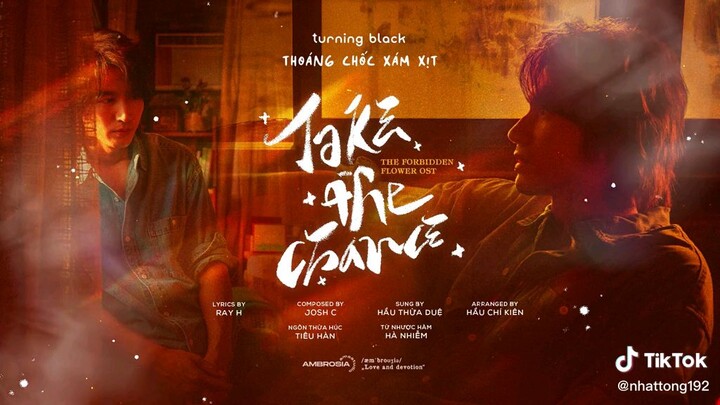 Take me chance_ost hoa mùa hạ