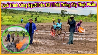 Bản Ahanga Tập 6 || Quá Trình Truyền Tải Kiến Thức Giúp Người Dân Xử Lý Đất Trồng Cây Thực Phẩm
