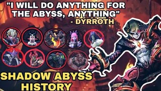 SHADOW ABYSS HISTORY - LAND OF DAWN