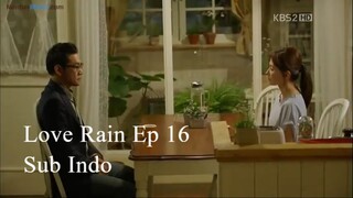 Love Rain 2012 Ep 16 Sub Indo