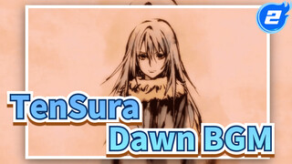 BGM "Dawn" bản Full | TenSura_2