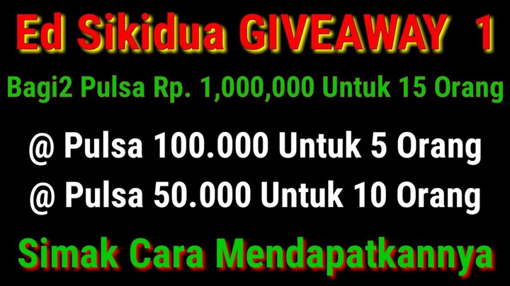 GIVEAWAY Bagi2 Pulsa Rp, 1. 000.000 Untuk 15 Orang