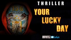 Your Lucky Day (2023 American Thriller Film)