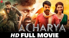 Acharya | Ram Charan, Chiranjeevi, Kajal Aggarwal, Pooja Hegde, Mahesh Babu | Full Action Movie