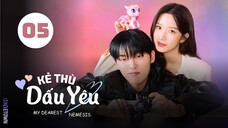 Tập 5| Kẻ Thù Dấu Yêu - My Dearest Nemesis (Moon Ga Young, Choi Hyun Wook, Im Se Mi,...).