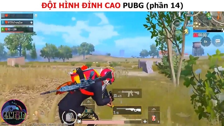 Đội hình đỉnh cao Pubg (p14)
